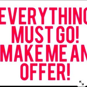 Everything must go please make a reasonable offer!!!